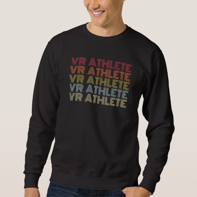 Sweatshirt Vr Athlete Virtual Reality Retro Style Video Gamer (Devant)