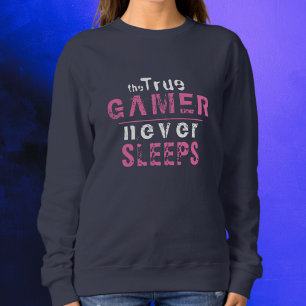Sweatshirt Vrai Joueur ne dort jamais Typographie rose Gamer 