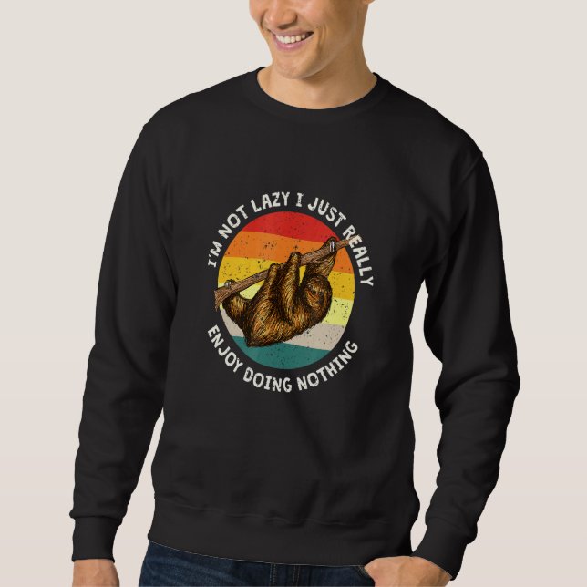 Sweatshirt Vraiment Profitez De Ne Rien Faire Sloth Humour (Devant)