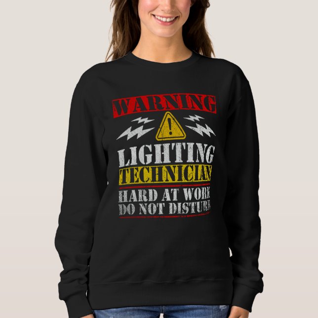 Sweatshirt Warning Lightning Technician at Work Do Not Distur (Devant)
