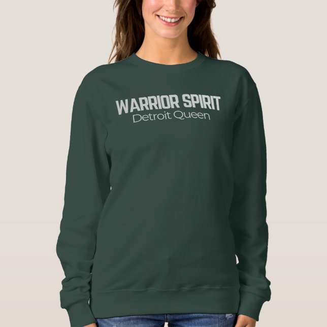 Sweatshirt WARRIOR SPIRIT Detroit Queen Empowered Women  (Devant)