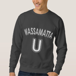 Sweatshirt Wassamatta U