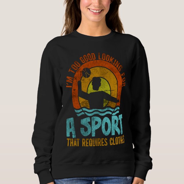 Sweatshirt Water Polo Player Waterpolo Team Water Polo Coach (Devant)