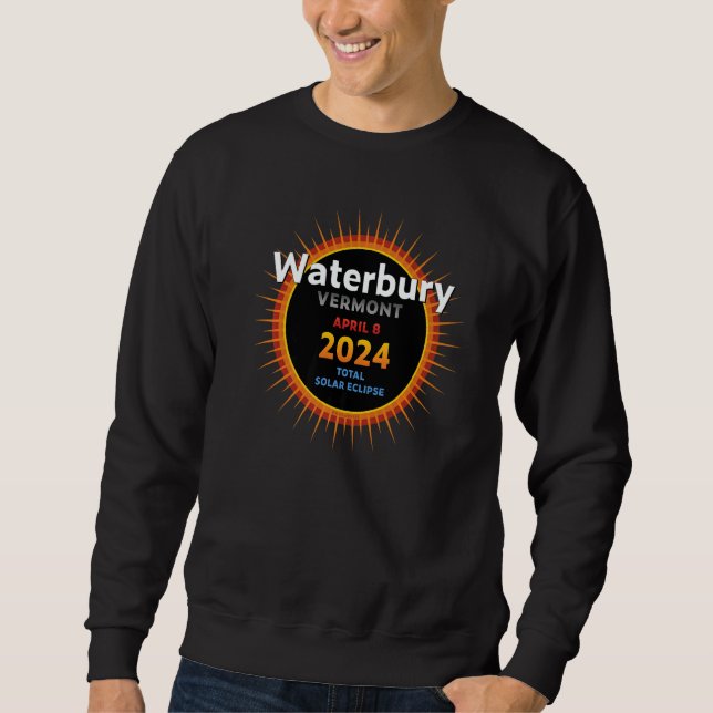 Sweatshirt Waterbury Vermont VT Total Solar Eclipse 2024 2 (Devant)