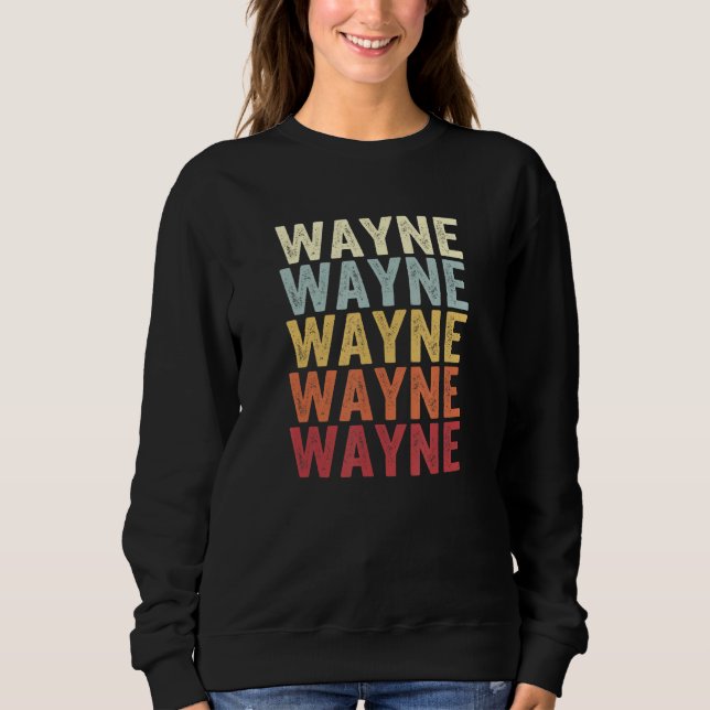 Sweatshirt Wayne Pennsylvania Wayne PA Retro Vintage Text (Devant)