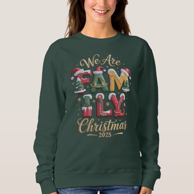 Sweatshirt "WE ARE FAMILY" Christmas Design (Devant)