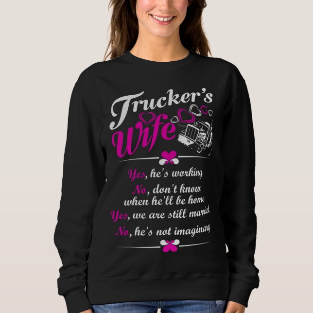 Sweatshirt We Are Still Married Trucker's Wife (Devant)