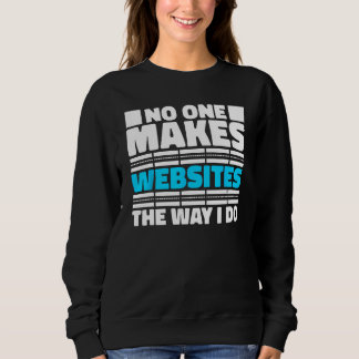 Sweatshirt Web Dev Coding Programmer Websites Web Developer