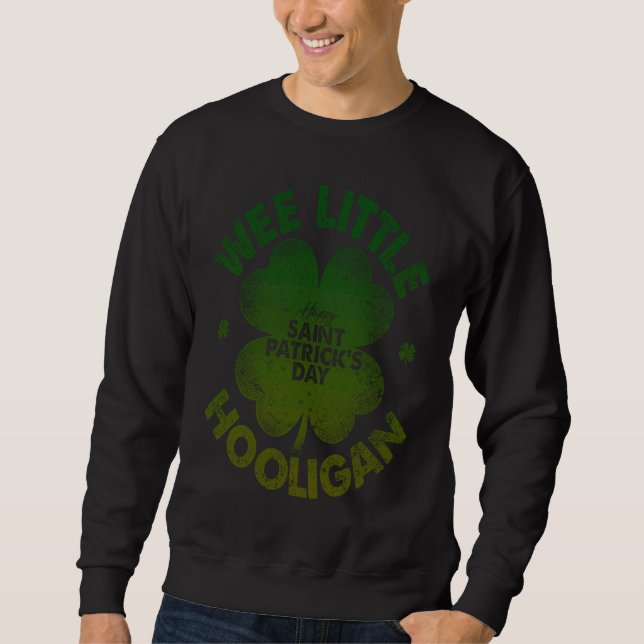Sweatshirt Wee Little Hooligan   St Patrick's Day Shamrock  1 (Devant)
