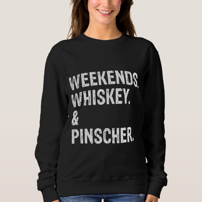 Sweatshirt Weekends Whiskey Et Doberman Pinscher Cool (Devant)