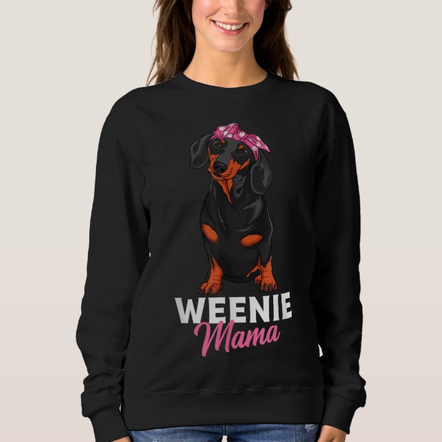 Sweatshirt Weenie Mama Cute Dachshund Lover Weiner Chien (Devant)