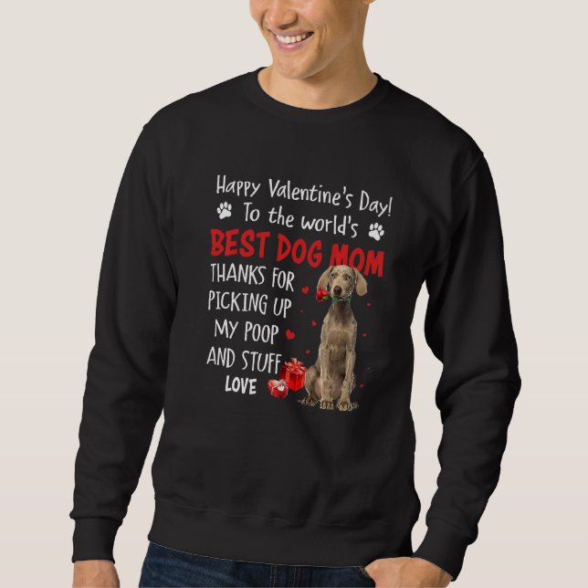 Sweatshirt Weimaraner Best Dog Mom Valentines Day Funny Puppy (Devant)