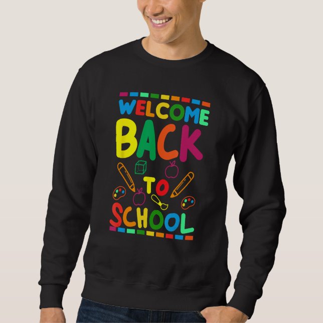 Sweatshirt Welcome Back To School Happy First Day of School B (Devant)