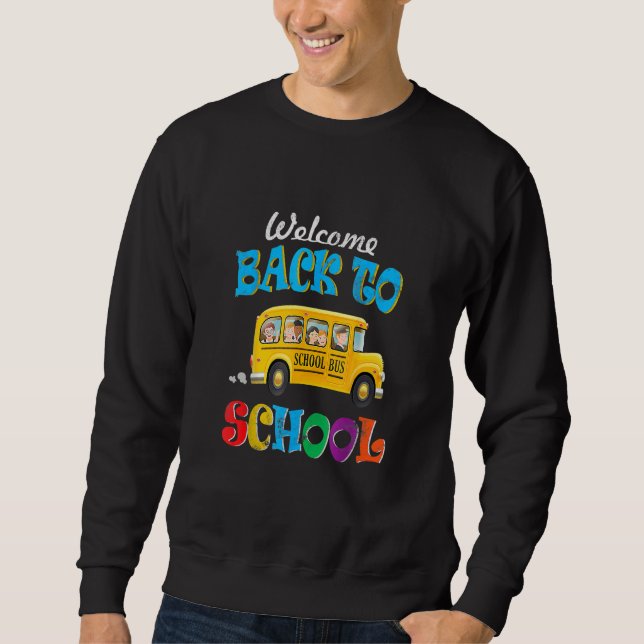 Sweatshirt Welcome Back to School  School Bus Driver Mens Boy (Devant)