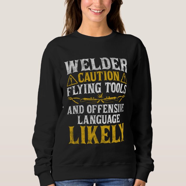 Sweatshirt Welder Caution  Welder Welding Men Dad Father's Da (Devant)