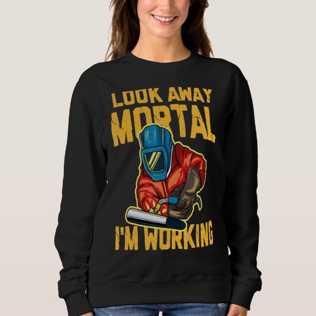 Sweatshirt Welder Steel Worker Irronworker Metal Worker Weldi (Devant)