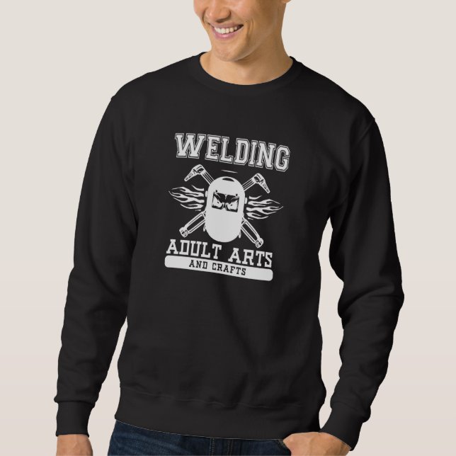 Sweatshirt Welding Adult Arts And Crafts  Welder (Devant)