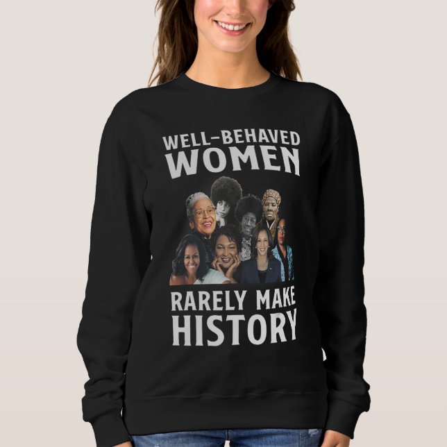 Sweatshirt Well behaved black women (Devant)