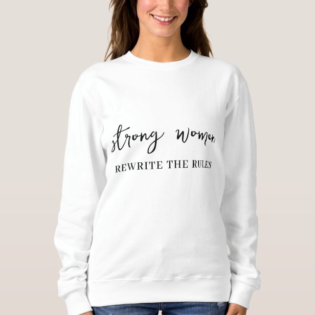 Sweatshirt Well Behaved Women Dont Make History Quote (Devant)