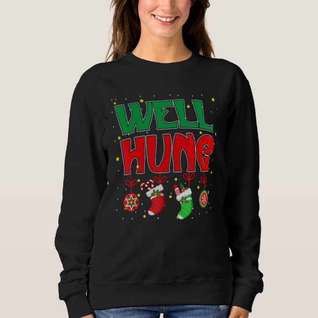 Sweatshirt Well Hung Christmas  Christmas stocking  Men Women (Devant)