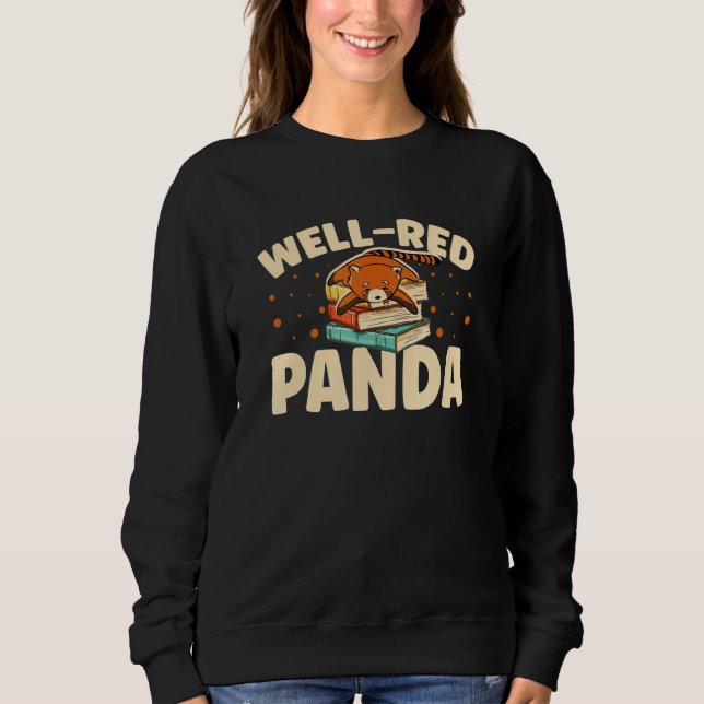 Sweatshirt Well Red Panda Zookeeper Zoogoer Wildlife Bookworm (Devant)