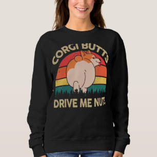 Sweatshirt Welsh Corgi Buttes Me Conduisent Nuts Corgi Maman