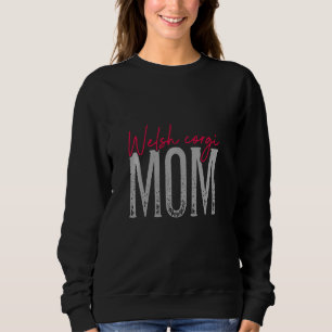 Sweatshirt Welsh Corgi Maman Chien Chien Chien Chien Maman Vê