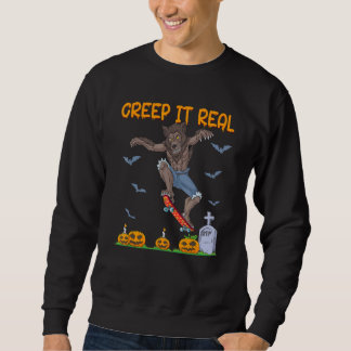 Sweatshirt Werewolf Skater Halloween Skateboarding Creep It R
