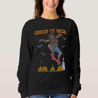 Sweatshirt Werewolf Skater Halloween Skateboarding Creep It R