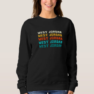 Sweatshirt West Jordan Utah Collection Vintage Ut Retro Ameri