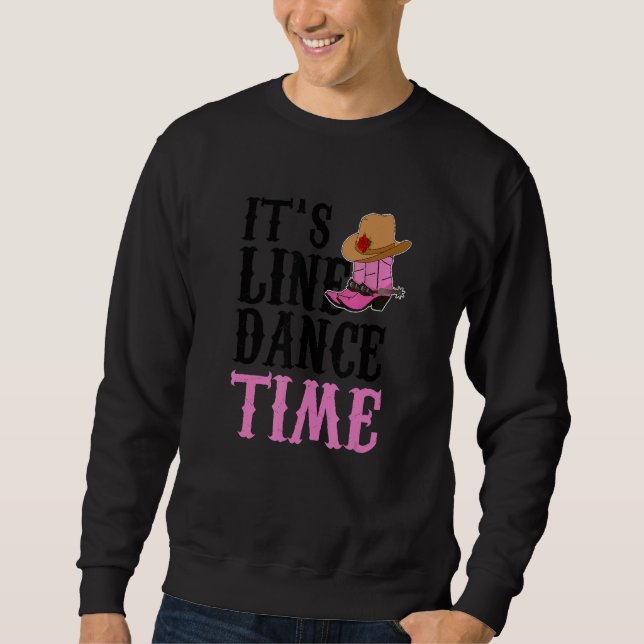 Sweatshirt Western Country Boots It's Line Dance Time 1 (Devant)