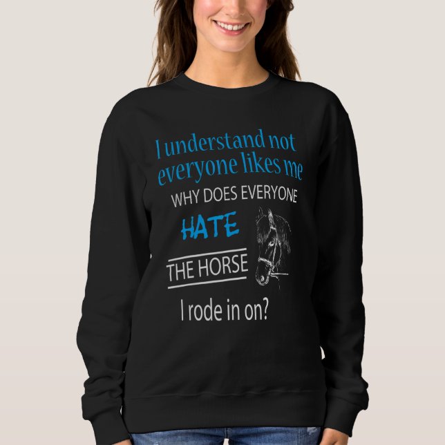 Sweatshirt What about the horse I rode in on sarcastic (Devant)