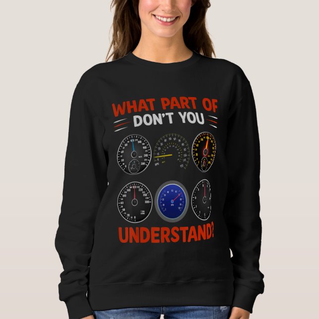 Sweatshirt What Part Of Don't You Understand  Airplane Airlin (Devant)