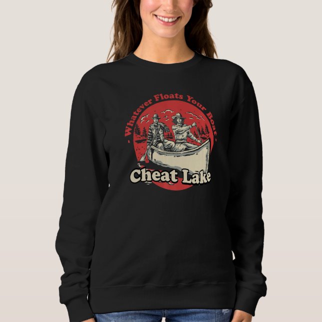 Sweatshirt Whatever Floats Your Boat Cheat Lake Sayings Lake  (Devant)