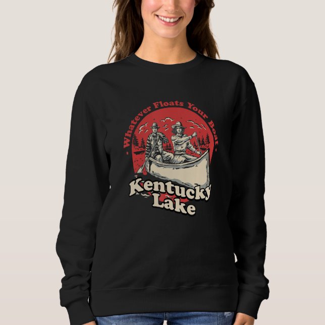 Sweatshirt Whatever Floats Your Boat Kentucky Lake Sayings (Devant)