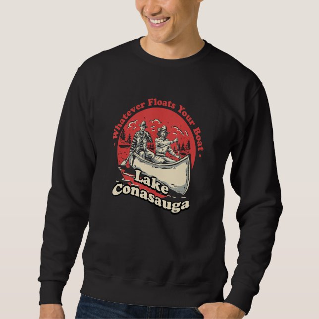 Sweatshirt Whatever Floats Your Boat Lake Conasauga Sayings G (Devant)