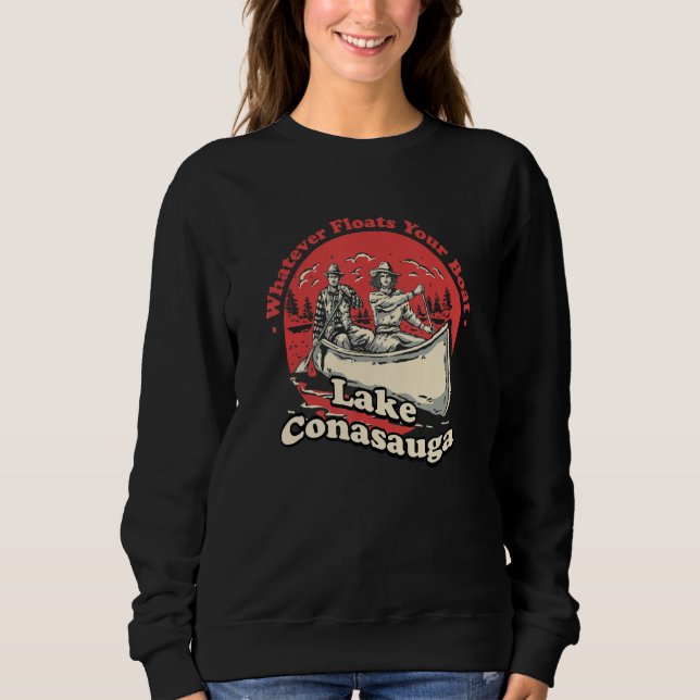Sweatshirt Whatever Floats Your Boat Lake Conasauga Sayings G (Devant)