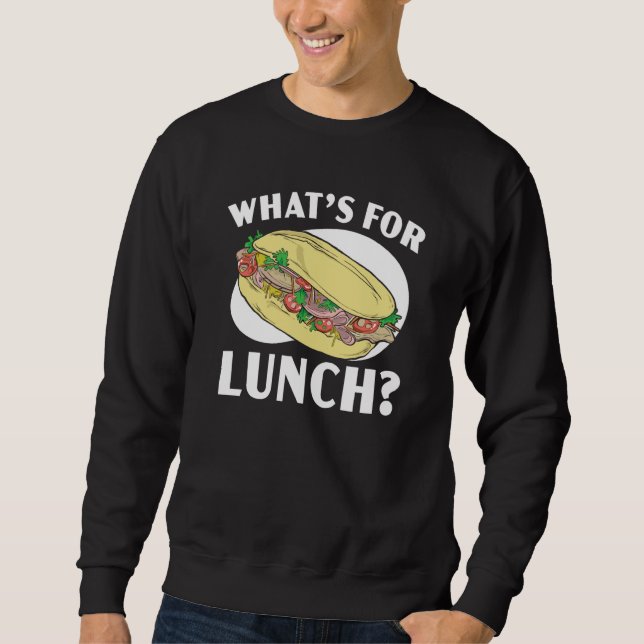 Sweatshirt What's For Lunch Lady Cafeteria Worker Lady Cook   (Devant)