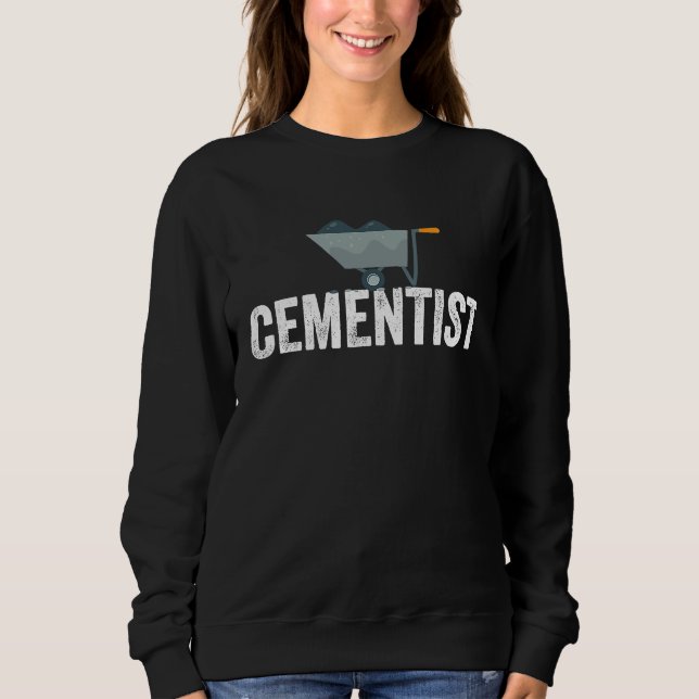 Sweatshirt Wheelbarrow Cementist Construction  Cement Work (Devant)