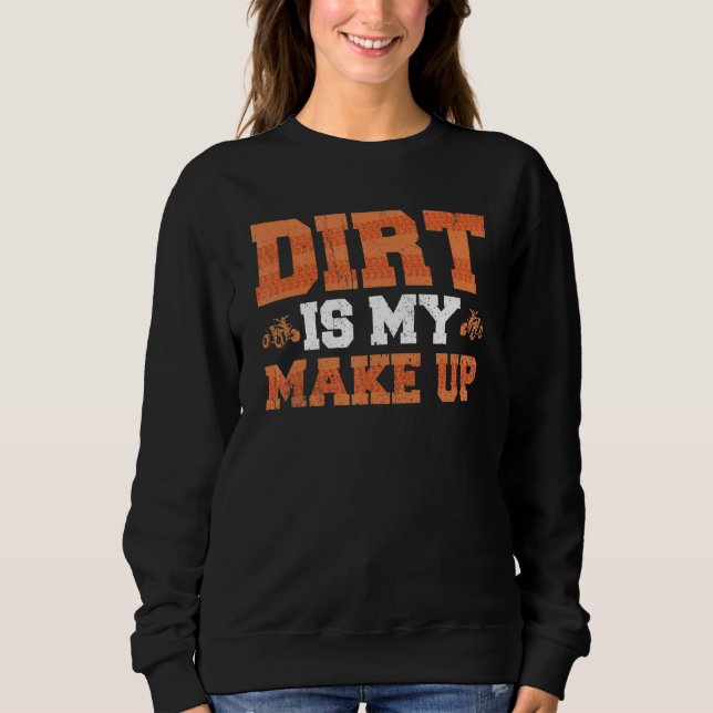 Sweatshirt Wheeler Dirt Est Mon Maquillage Quad Bike Rider (Devant)