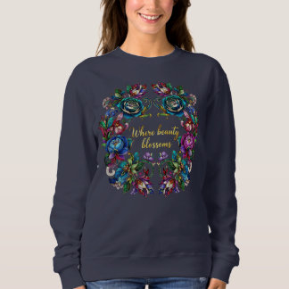 Sweatshirt Where Beauty Blossoms – Elegant Floral Art Sweatsh