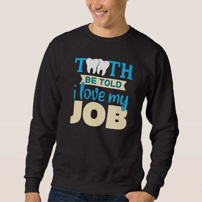 Sweatshirt White Clean Teeth Dentist Doctor  3 (Devant)