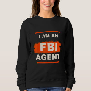 Sweatshirt White Lie Py Je Suis Un Agent Fbi