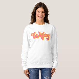 Sweatshirt Wifey design rétro mignon