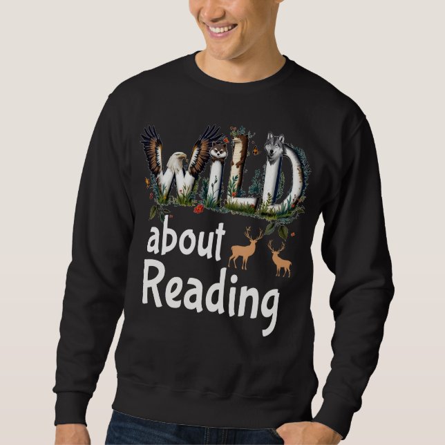 Sweatshirt Wild About Reading Zoo Animaux Livres Lecteur Louv (Devant)