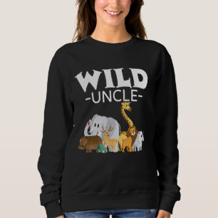 Sweatshirt Wild Uncle Zoo Born Wild Birthday Safari Jungle Wi