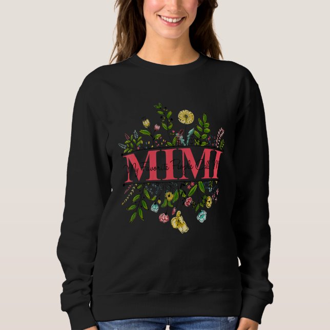 Sweatshirt Wildflower Auntie My Favorite People Call Me Mimi (Devant)