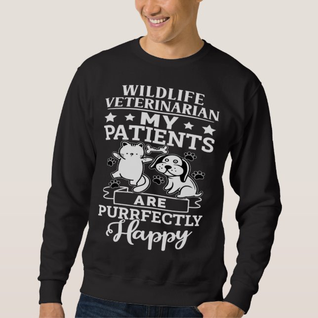 Sweatshirt Wildlife Veterinarian My Patients Are Purrfectly H (Devant)