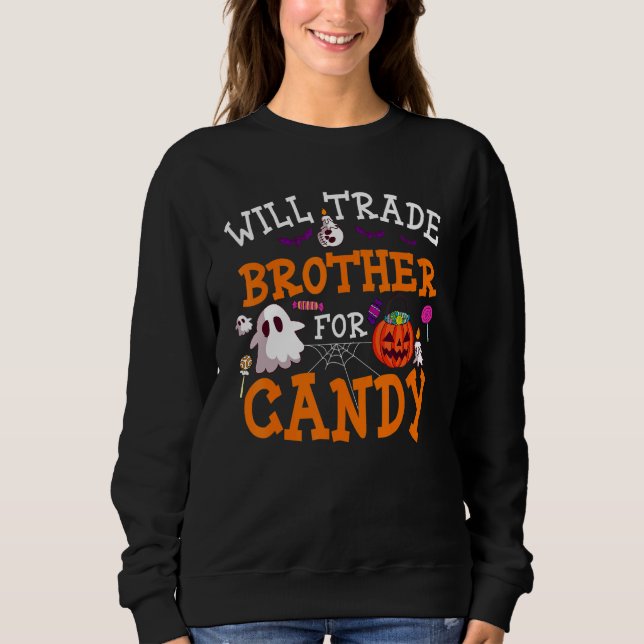 Sweatshirt Will Trade Brother For Candy Pumpkin Lantern Hallo (Devant)