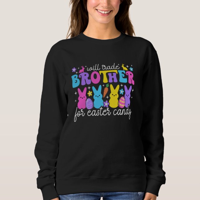 Sweatshirt Will Trade Brother Pour Pâques Bonbons Funny Siste (Devant)